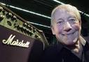 Guitar Amplifier Pioneer Jim Marshall Dies Aged 88