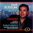 Moh Alileche/ Tragedy / Kabilya Music - alileche