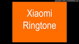 Xiaomi Mobile Ringtone