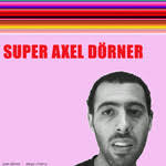 Title: Super Axel Dörner; Artists: <b>Axel Dorner</b>, Diego Chamy; Label: Absinth <b>...</b> - 20417