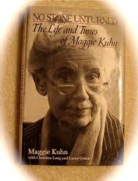 I remember reading about Maggie Kuhn many years ago, when she was head of ... - MaggieKuhnIMG_0486