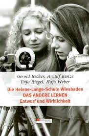 Gerold Becker, Die Helene-Lange-Schule Wiesbaden. Das andere ...