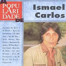 Ismael Carlos, compositor e cantor, aos 61 anos | CENTRAL DE NOTÍCIAS - ismael