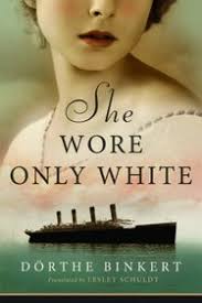 She Wore Only White Author: Dorthe Binkert She Wore Only White Author: Dorthe Binkert