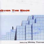 Mickey Thomas: Over The Edge (Review/Kritik) - Album-Rezension ...