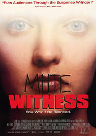 Sessiz Tanık - Mute Witness (1994) Sessiz Tanık - Mute Witness (1994)
