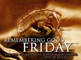 Remembering Good Friday