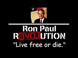 Ron Paul - Live Free or Die