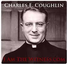that Father Coughlin was