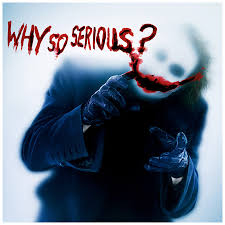 why-so-serious