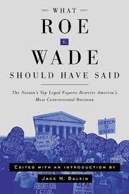 What Roe v. Wade Should Have
