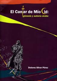 El cantar del mio cid: génesis y autoría árabe