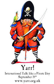 Talk Like A Pirate Day!