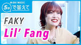 Lil’ Fang (FAKY)