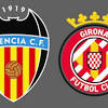 Valencia vs Girona, Girona