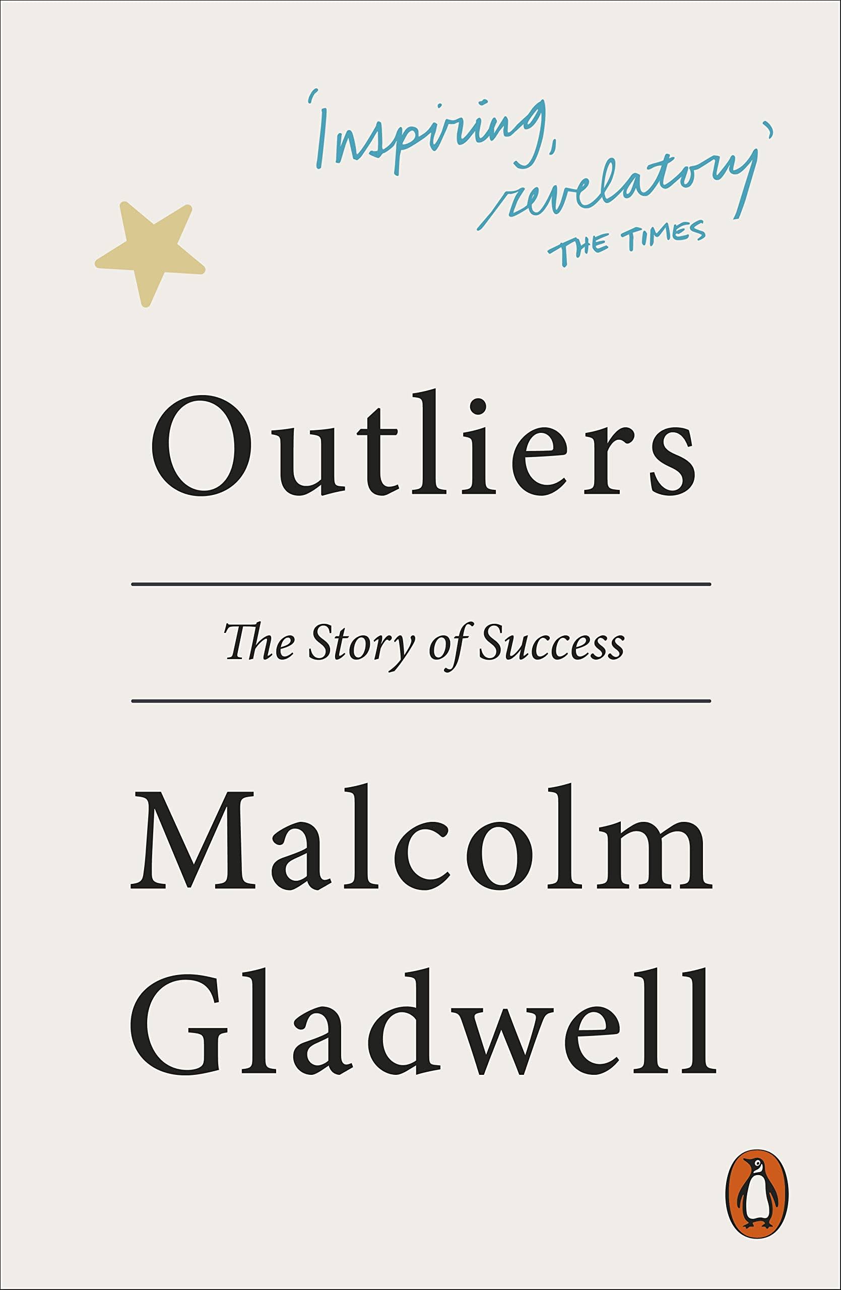 Outliers: The Story of Success [Book]