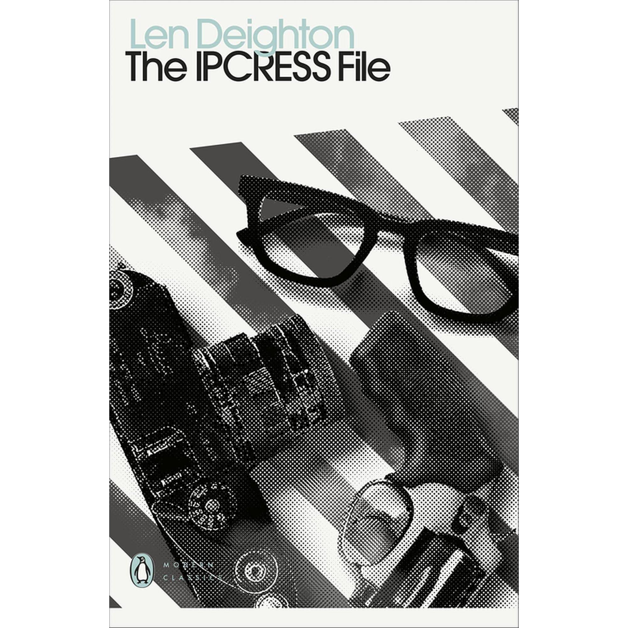 The IPCRESS File (Penguin Modern Classics)