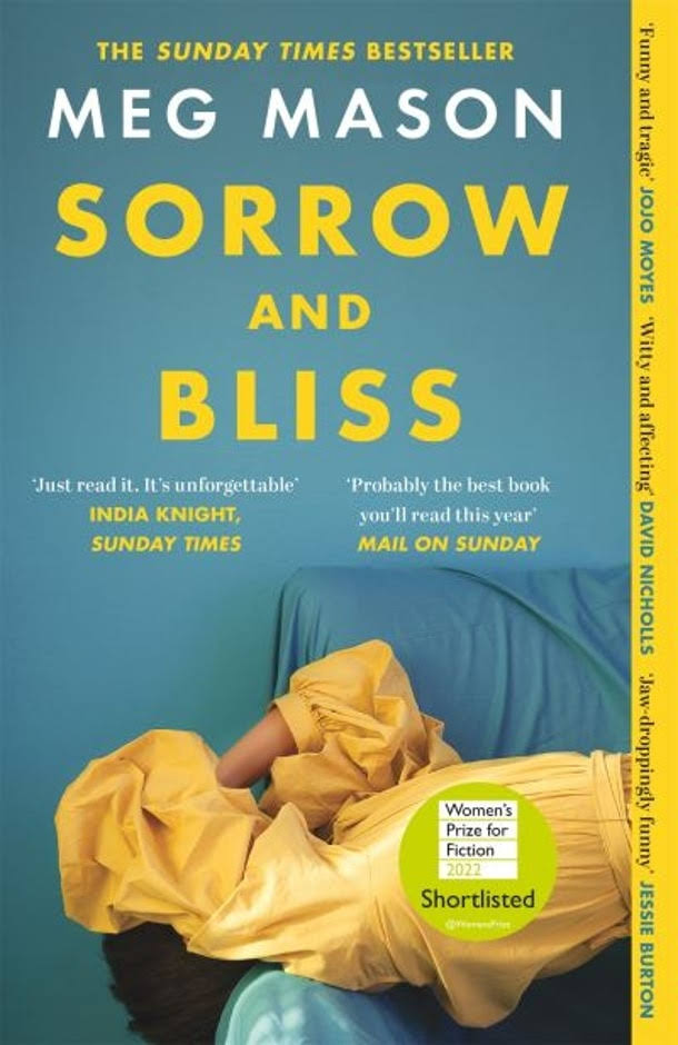 Sorrow and Bliss: Shortlisted for the Women's Prize for Fiction 2022 [Book]