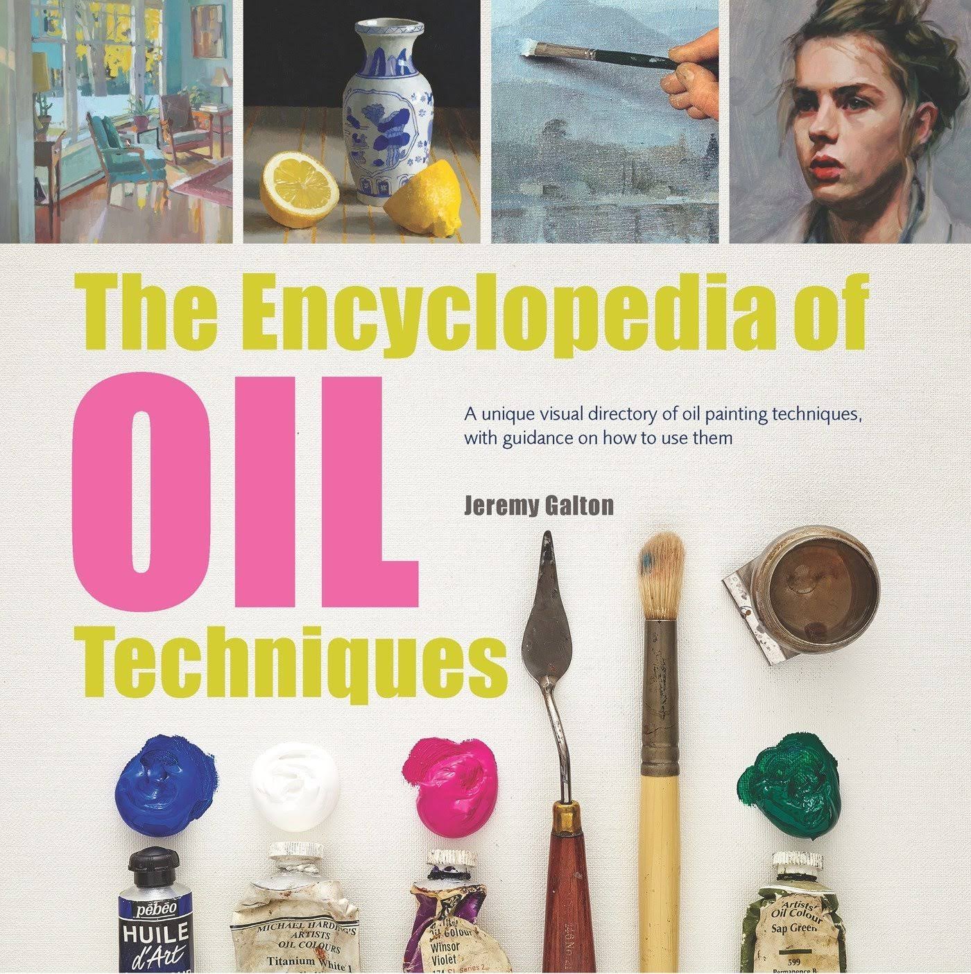 The Encyclopedia of Oil Techniques [Book]
