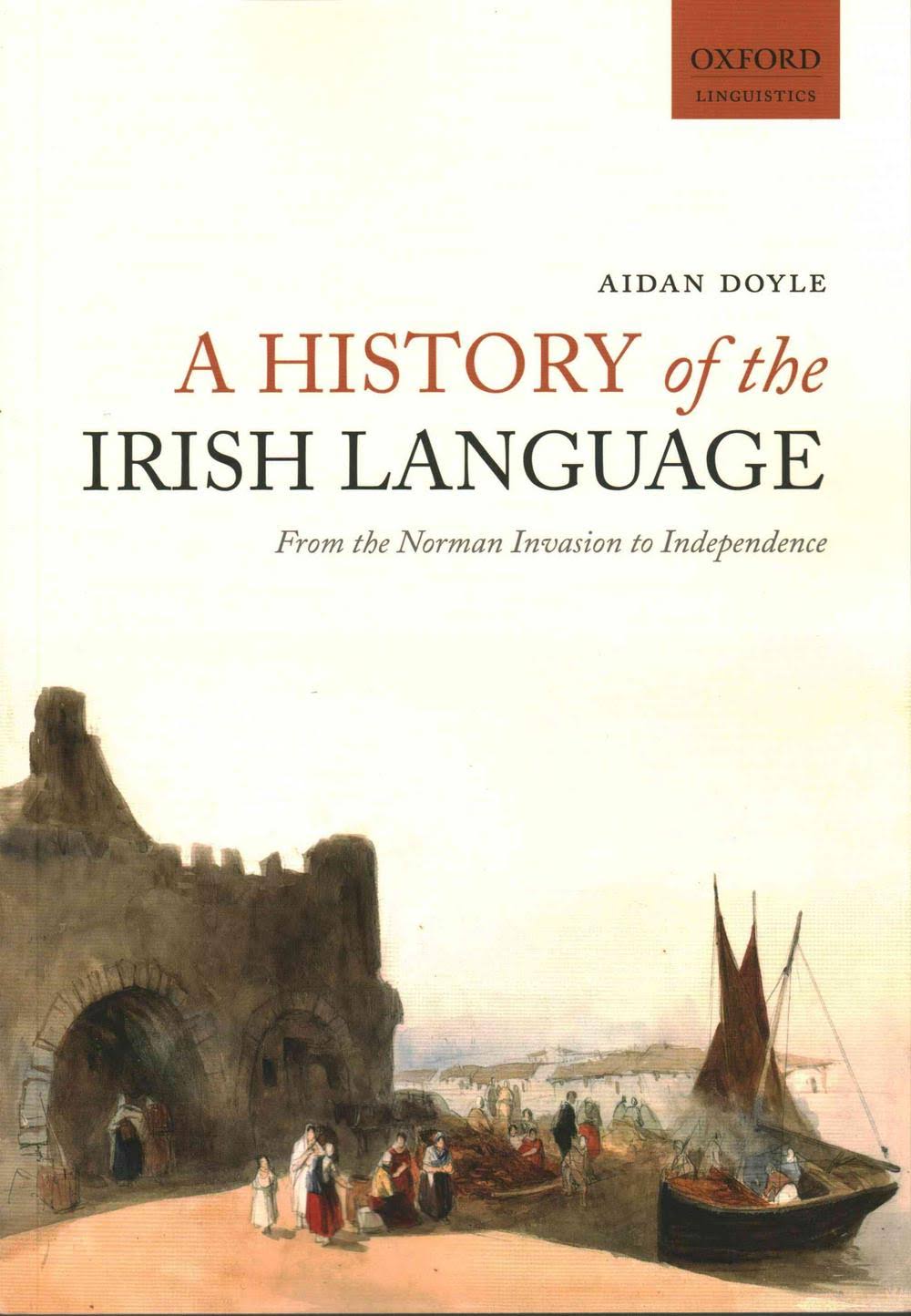 A History of the Irish Language - Aidan Doyle