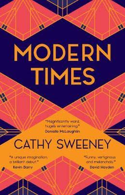Modern Times by Cathy Sweeney | Hardback | 2020