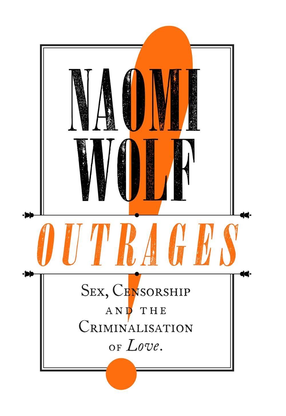 Outrages by Naomi Wolf