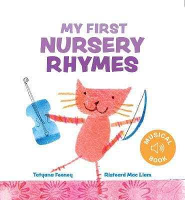 My First Nursery Rhymes by Risteard MacLiam