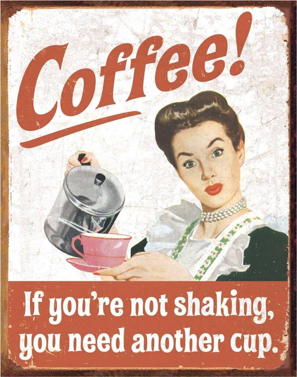 Coffee Shacking Tin Sign - 16" x 13"