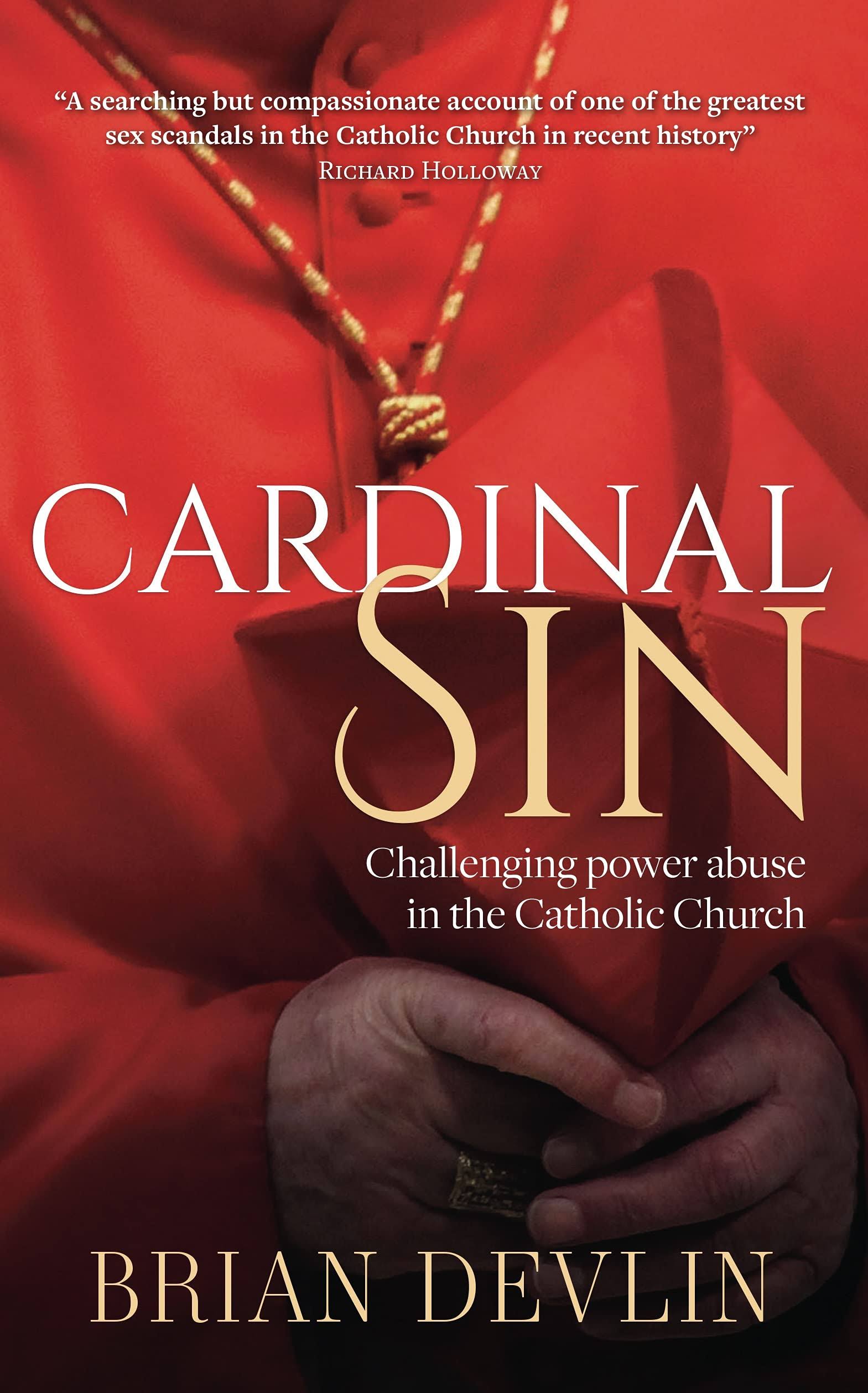 Cardinal Sin: Challenging Power Abuse in the Catholic Church [Book]