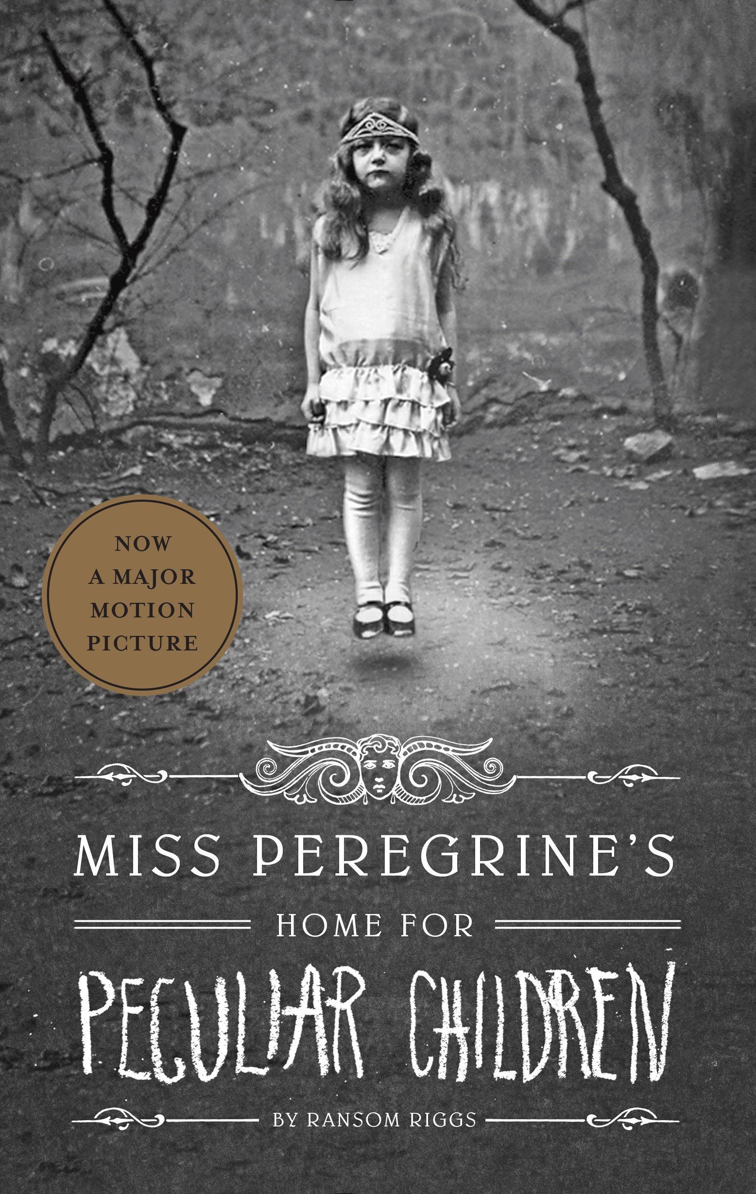 Miss Peregrine's Home for Peculiar Children [Book]