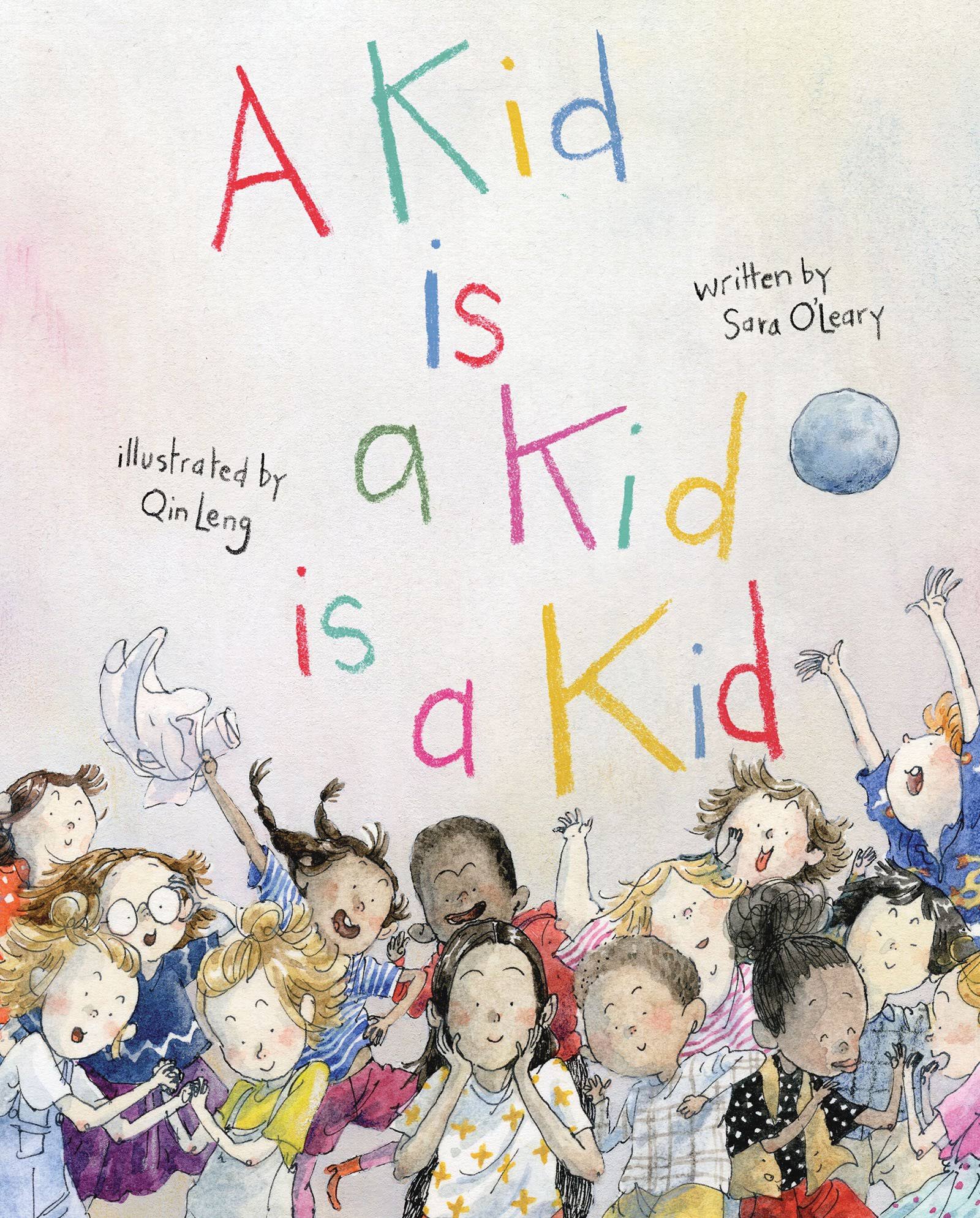 A Kid Is a Kid Is a Kid [Book]