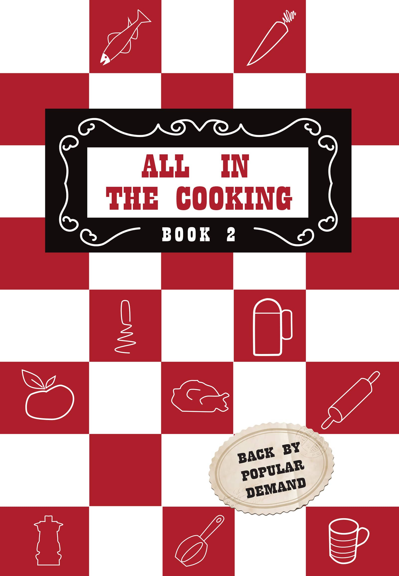 All in the Cooking - Book II [Book]