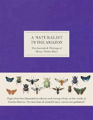 A Naturalist in the Amazon by Henry Walter Bates
