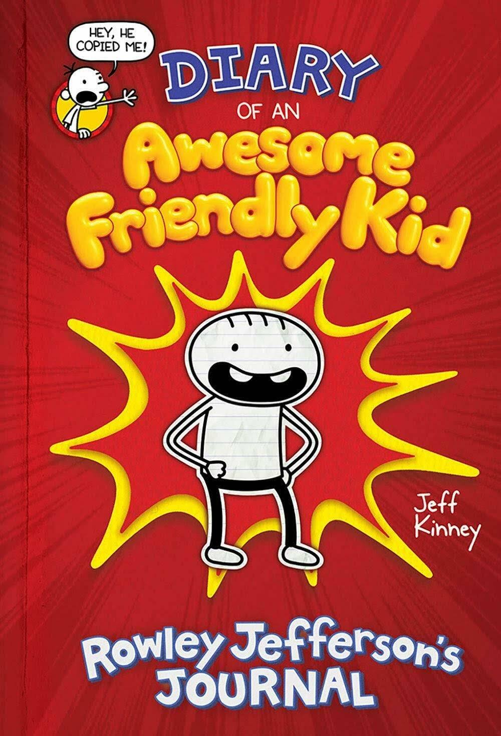 Diary of an Awesome Friendly Kid: Rowley Jefferson's Journal [Book]