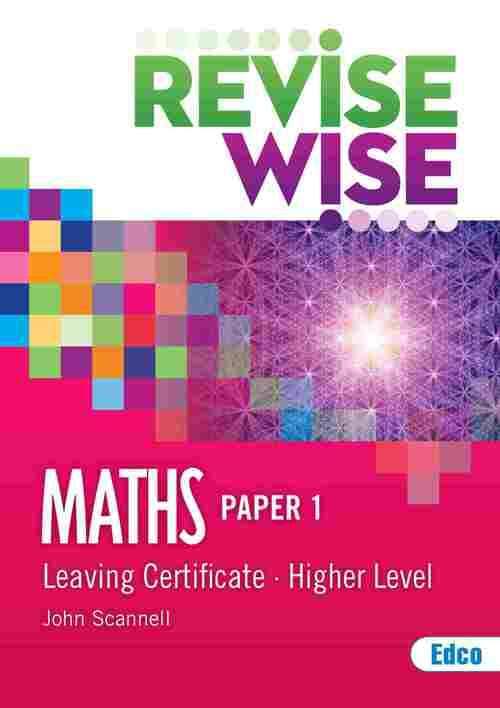 Revise Wise Maths LC Higher Level Paper 1
