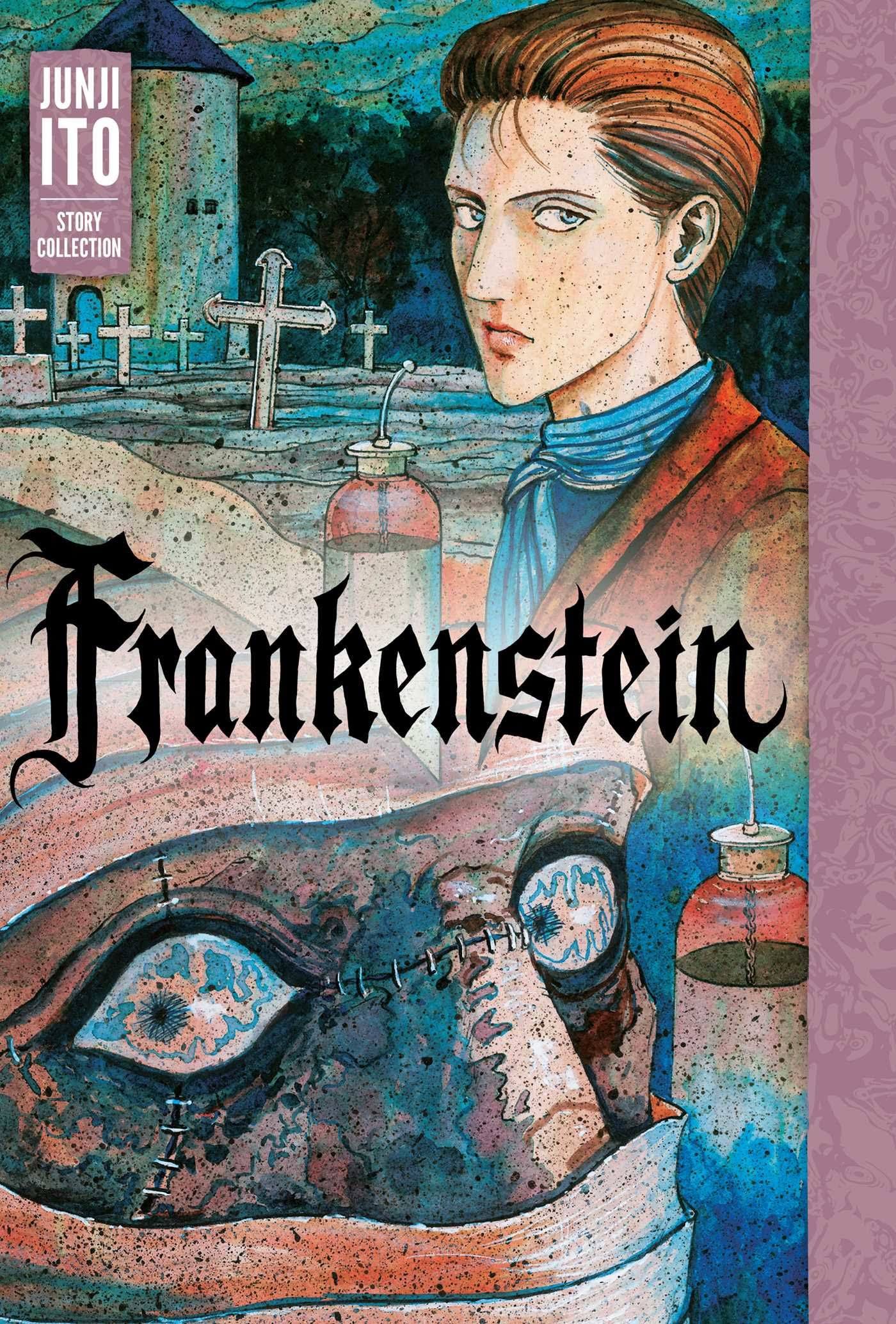 Frankenstein: Junji Ito Story Collection [Book]