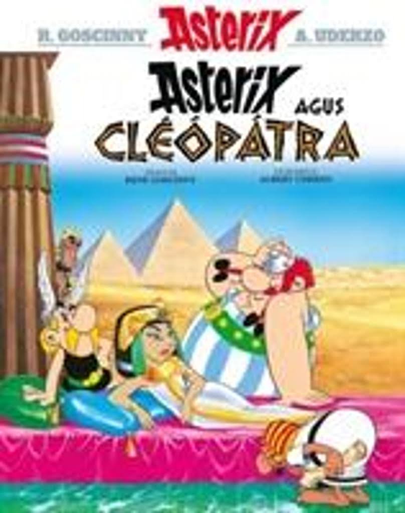 Asterix agus Cleopatra (Irish) by Rene Goscinny