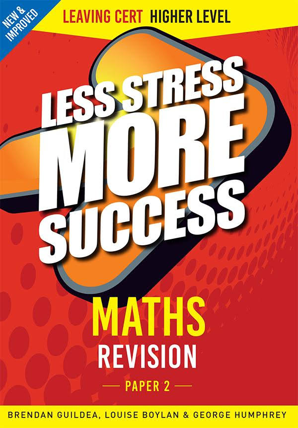 Maths Revision Leaving cert Higher Level Paper 2 by Brendan Guildea
