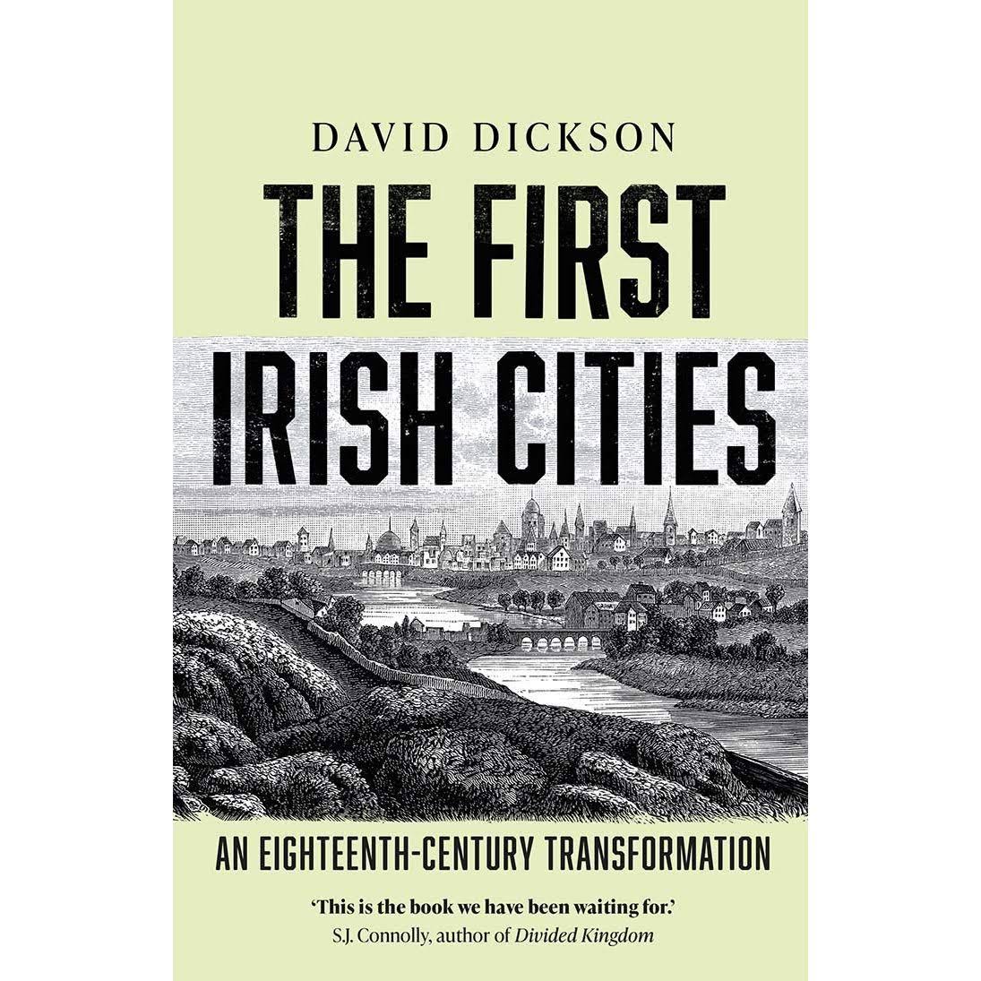 The First Irish Cities: An Eighteenth-century Transformation [Book]