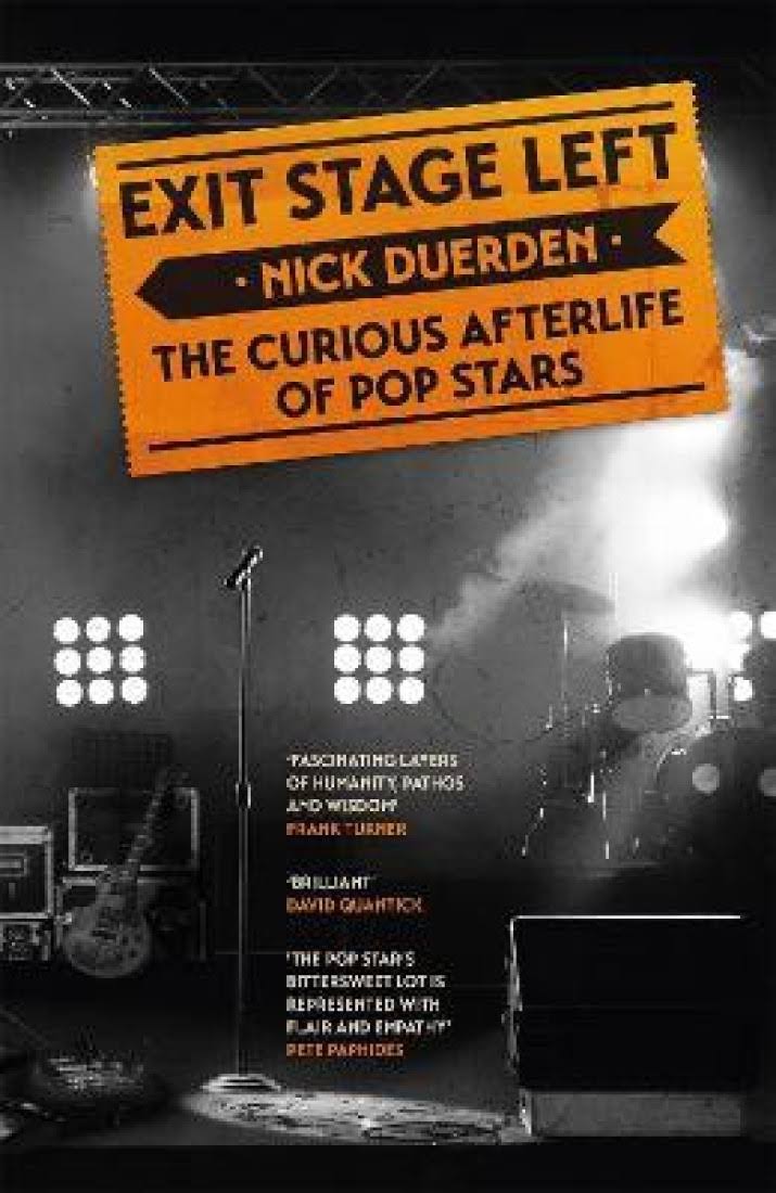 Exit Stage Left: The Curious Afterlife of Pop Stars [Book]
