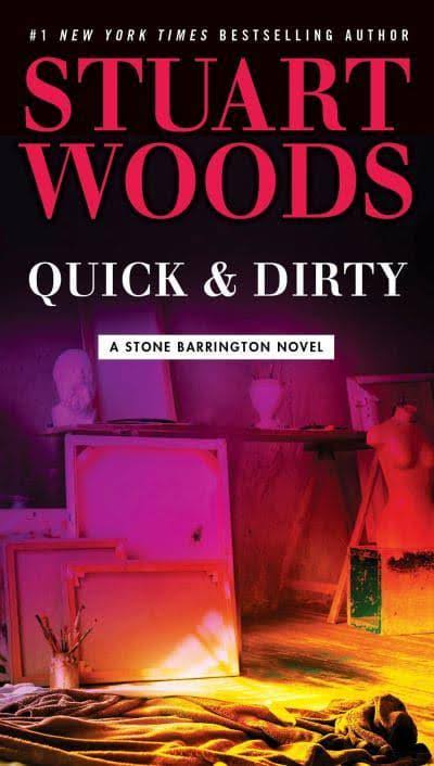 Quick and Dirty: A Stone Barrington Novel - Stuart Woods