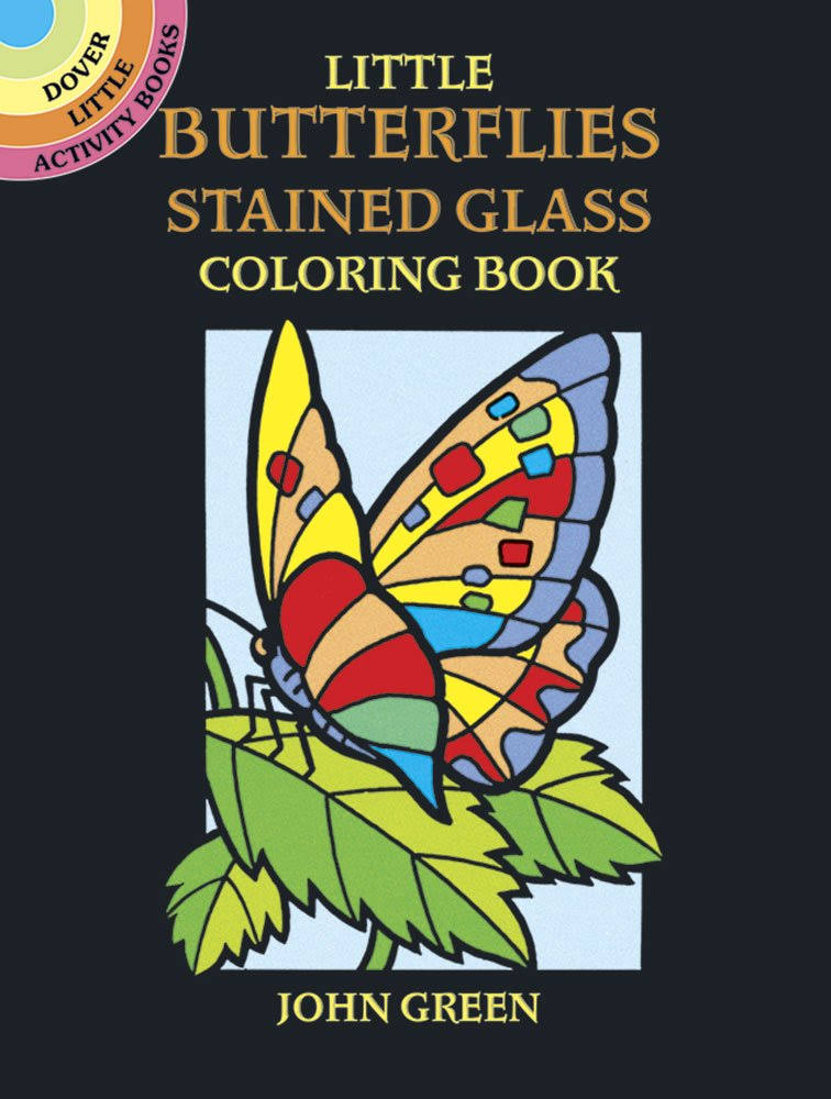 Little Butterflies Stained Glass Colouring Book - John Green