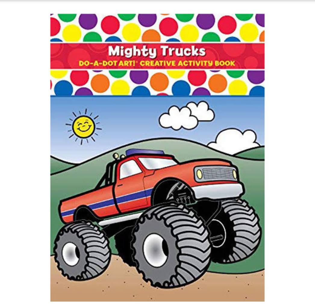 Do A Dot Art! Mighty Trucks Creative Activity and Coloring Book