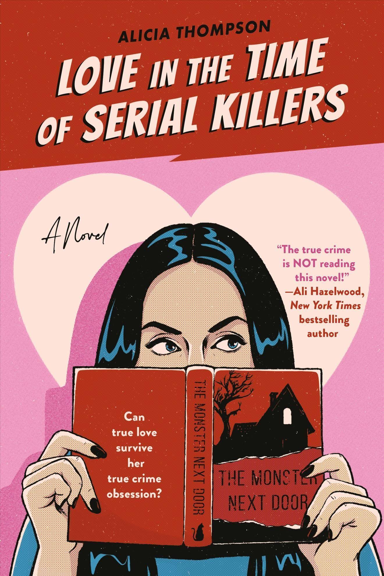 Love in The Time of Serial Killers by Alicia Thompson
