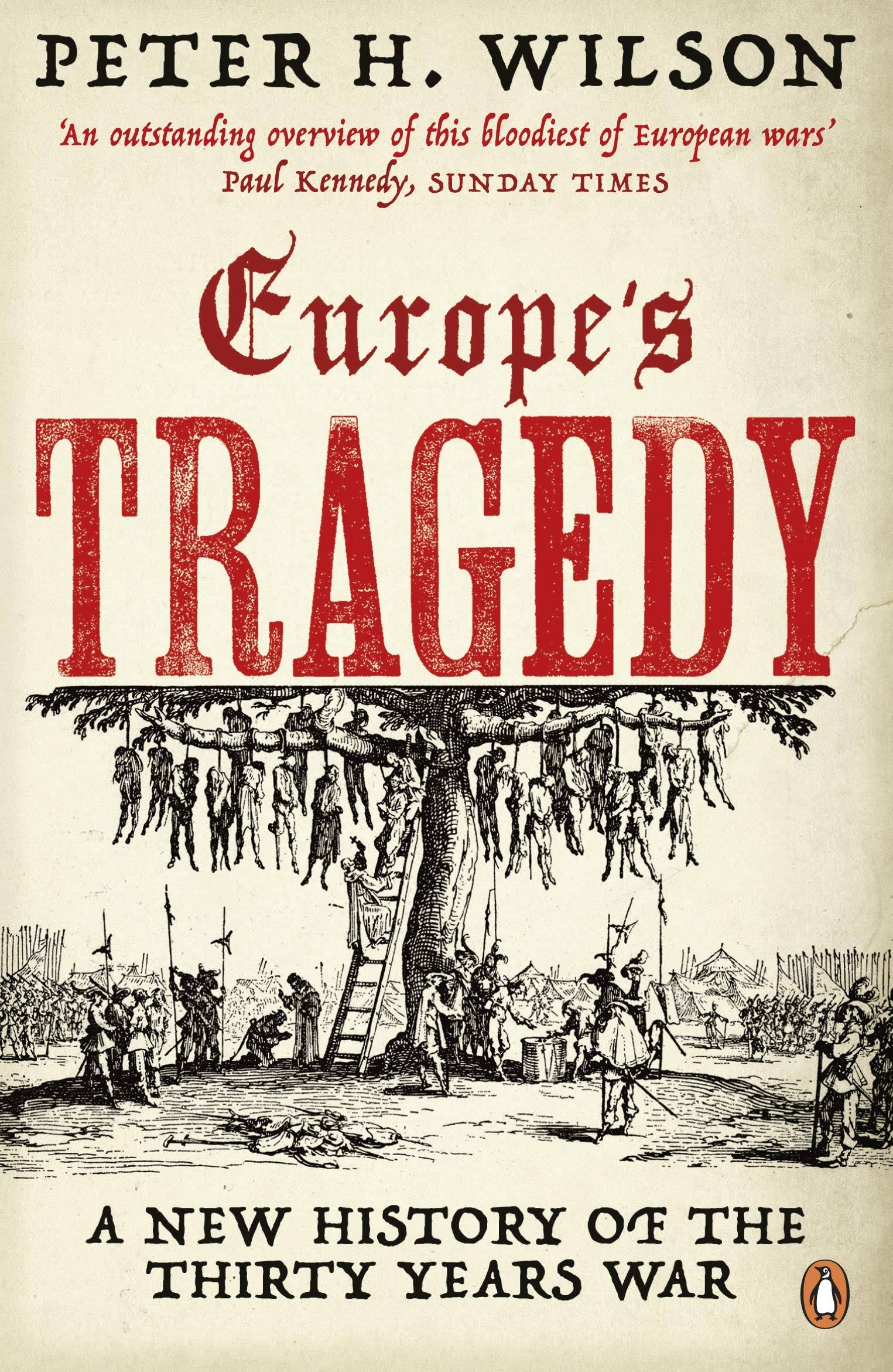 Europe's Tragedy: A New History of the Thirty Years War [Book]