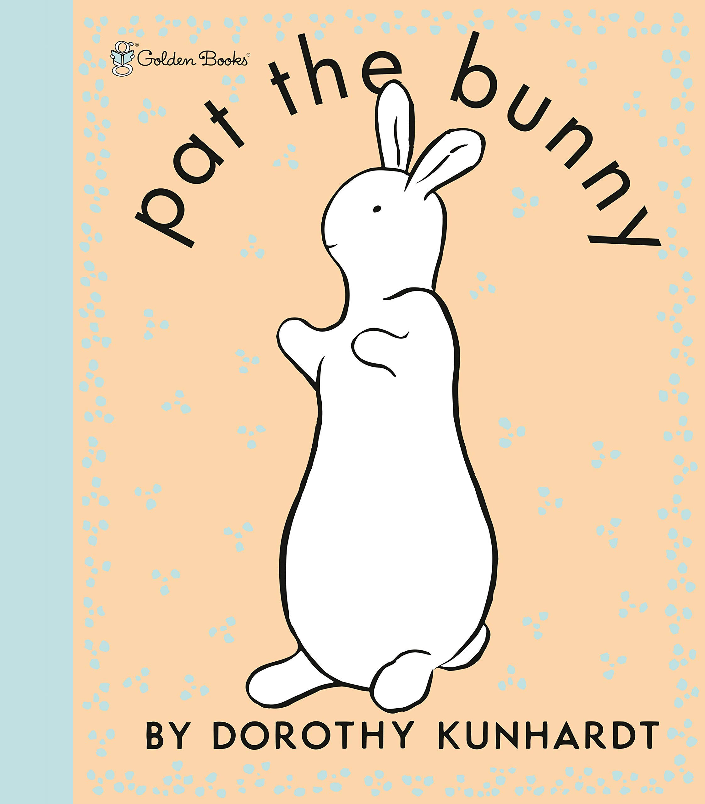 Pat the Bunny Deluxe Edition - Dorothy Kunhardt