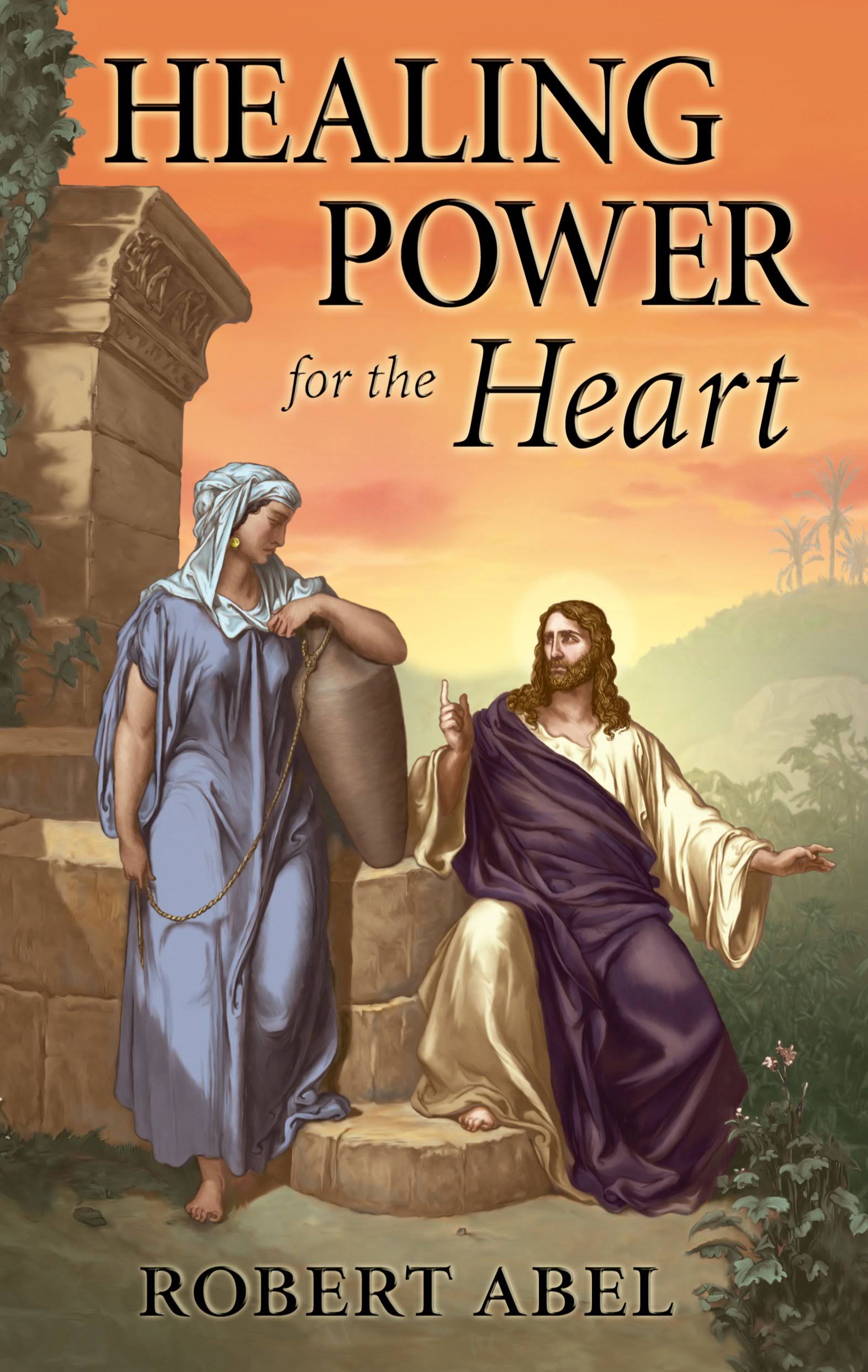 Healing Power for the Heart [Book]