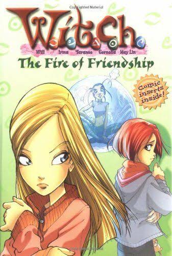 The Fire of Friendship (W.I.T.C.H. (Paperback))