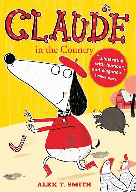Claude in the Country - Alex T. Smith