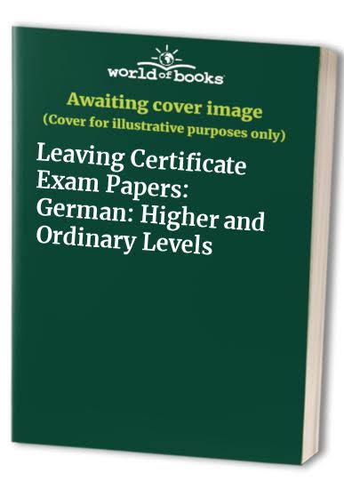 German Leaving Certificate Ordinary & Higher Level
